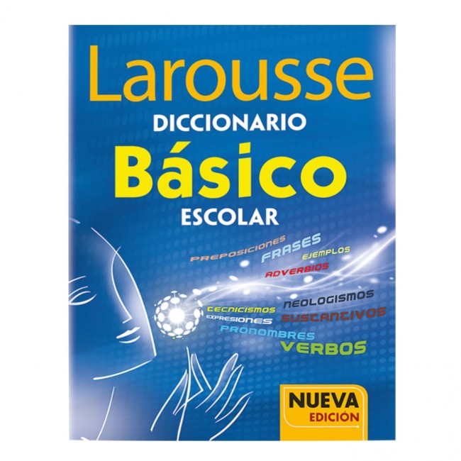 DICCIONARIO LAROUSSE BASICO ESCOLAR